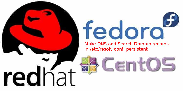 Fedora-Red-Hat-and-CentOS-fix-DNS-resolv-conf-automatically-deleted-records