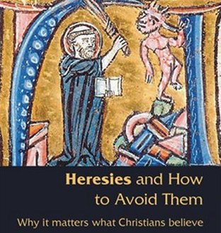 Heresies and How to Avoid them